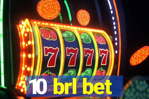 10 brl bet